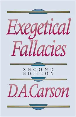 Cover: 9780801020865 | Exegetical Fallacies | D A Carson | Taschenbuch | Englisch | 1996