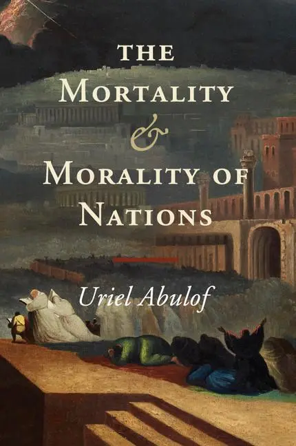 Cover: 9781107480865 | The Mortality and Morality of Nations | Uriel Abulof | Taschenbuch