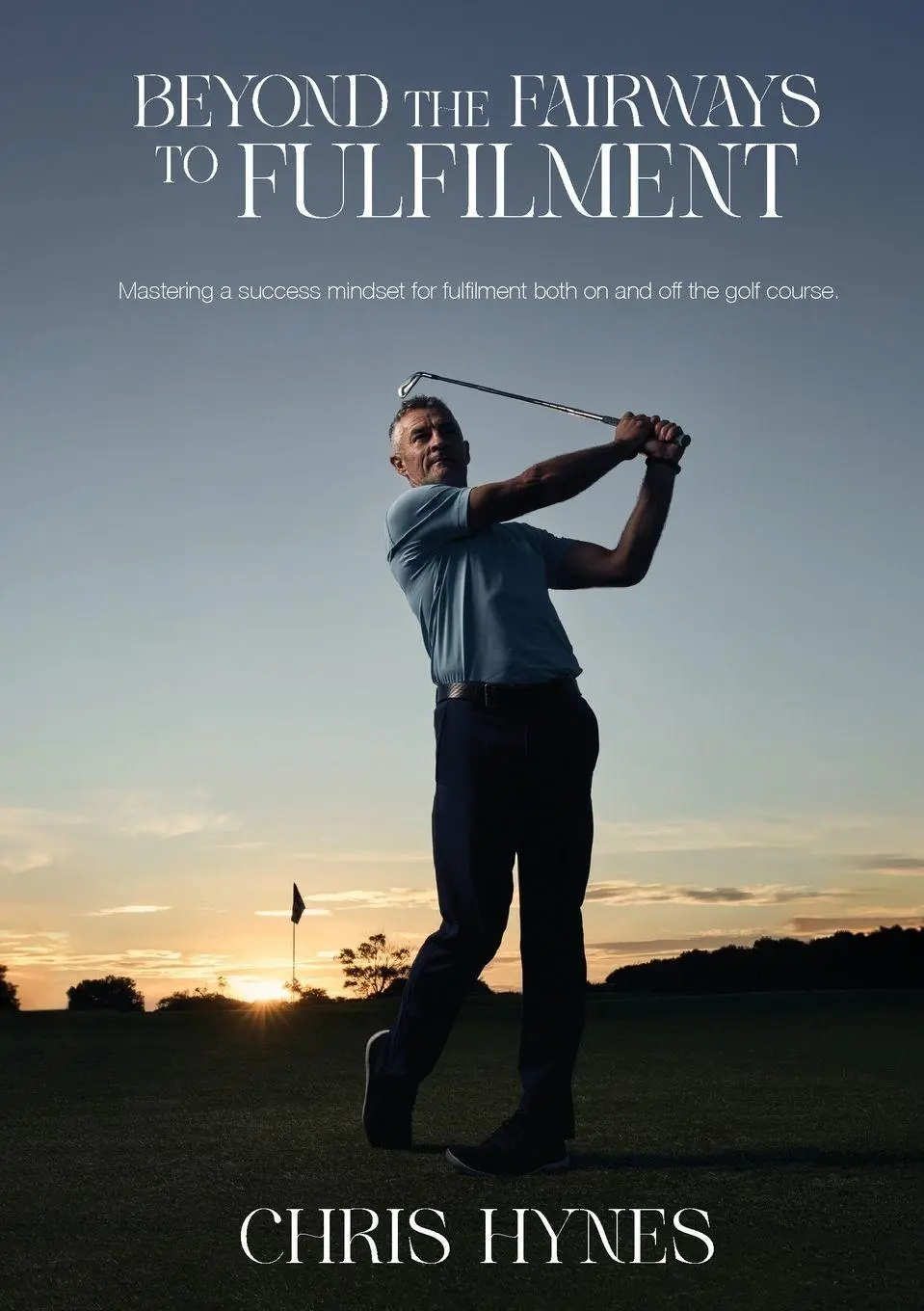 Cover: 9781764230865 | Beyond the Fairways to Fulfilment | Chris Hynes | Taschenbuch | 2025