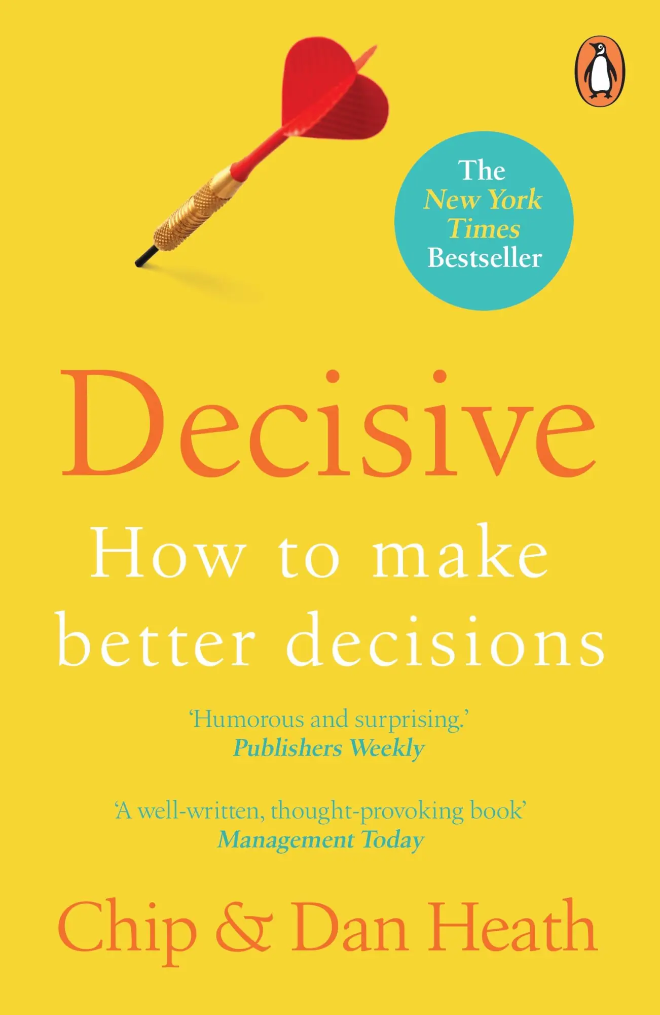 Cover: 9781847940865 | Decisive | How to Make Better Decisions | Chip Heath (u. a.) | Buch