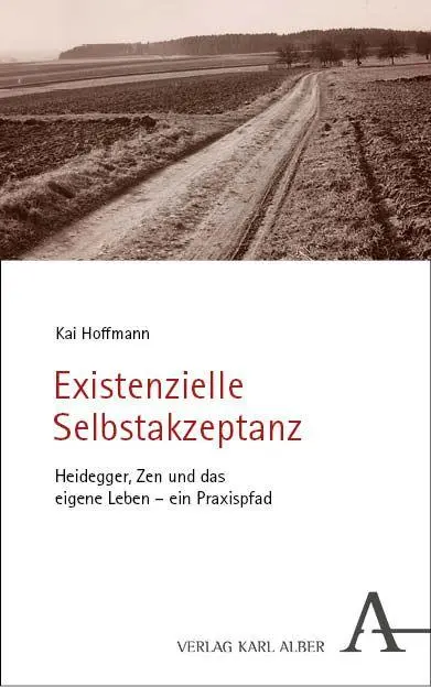 Cover: 9783495990865 | Existenzielle Selbstakzeptanz | Kai Hoffmann | Buch | 384 S. | Deutsch
