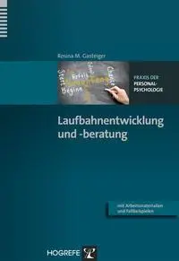 Cover: 9783801720865 | Laufbahnentwicklung und -beratung | Rosina M. Gasteiger | Taschenbuch Cover: 9783801720865 | Laufbahnentwicklung und -beratung | Rosina M. Gasteiger | Taschenbuch