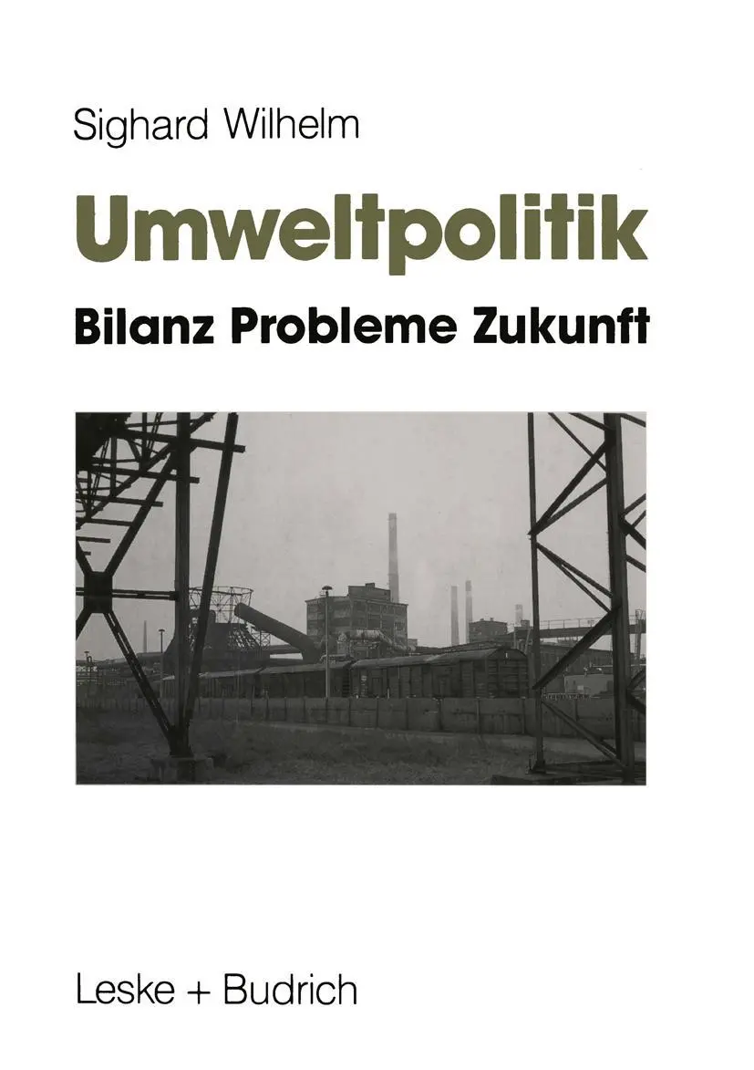 Cover: 9783810010865 | Umweltpolitik | Bilanz, Probleme, Zukunft | Sighard Wilhelm | Buch