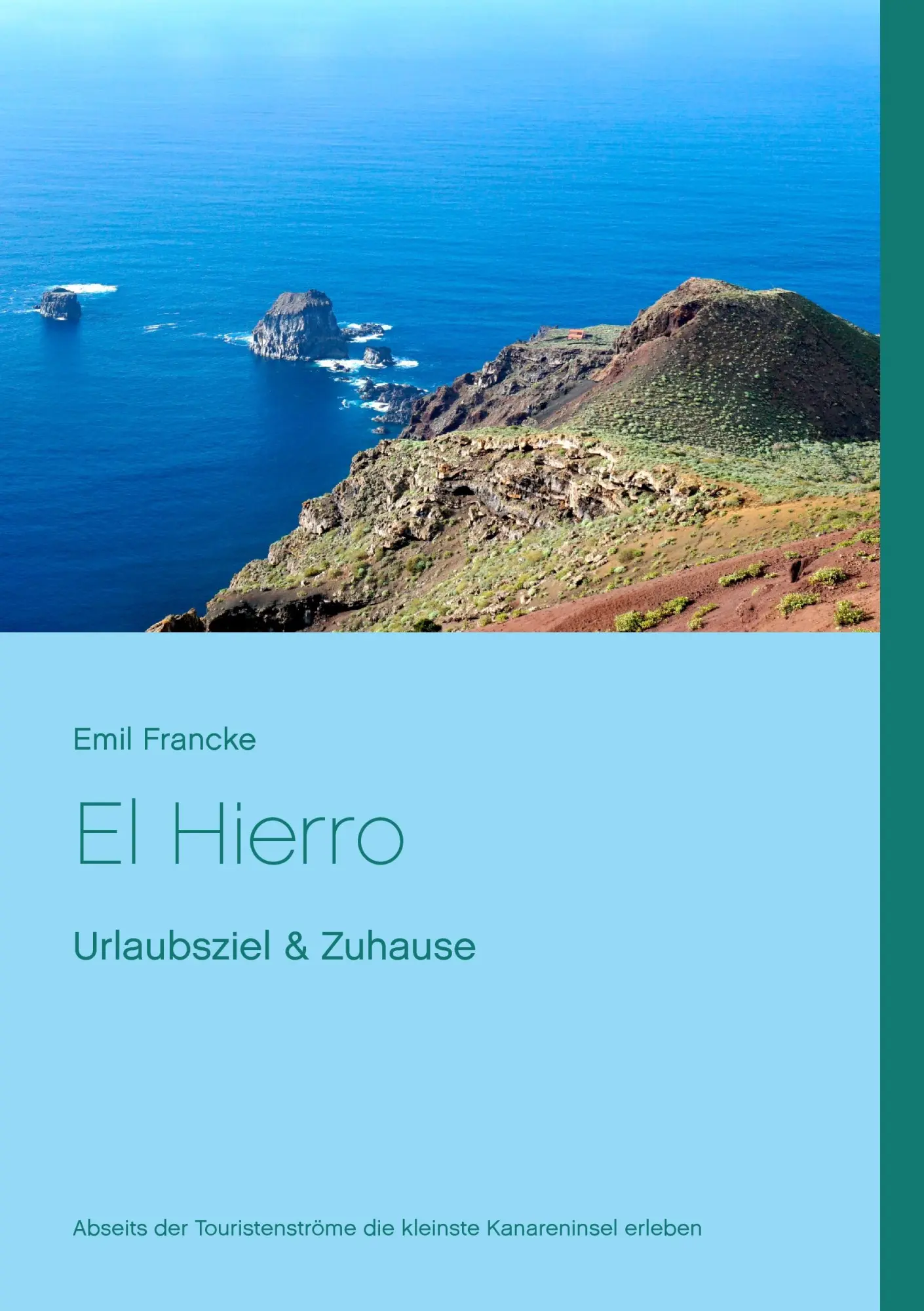Cover: 9783839130865 | El Hierro | Urlaubsziel &amp; Zuhause | Emil Francke | Taschenbuch | 2017
