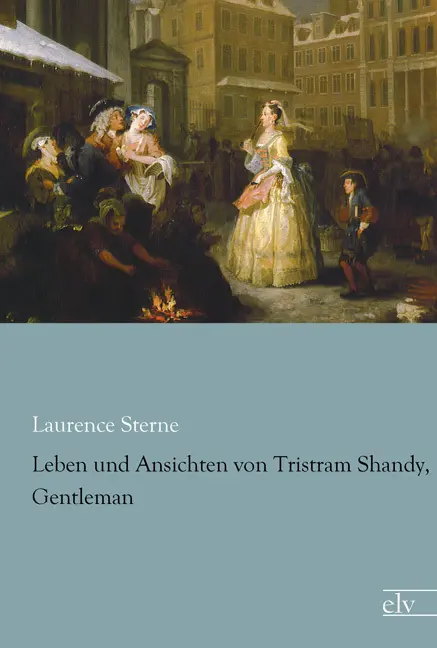 Cover: 9783959090865 | Leben und Ansichten von Tristram Shandy, Gentleman | Laurence Sterne