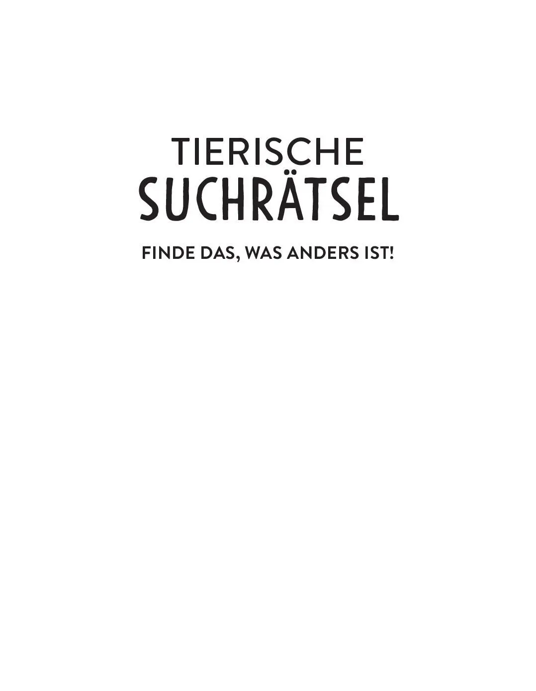 Bild: 9783987640865 | Tierische Suchrätsel - Finde das, was anders ist! | Pen2nature | Buch
