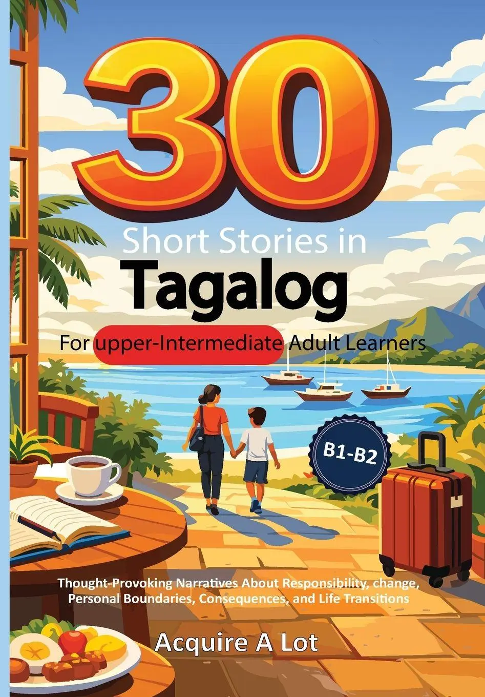 Cover: 9798994130865 | 30 Short Stories in Tagalog for Upper-Intermediate Adult Learners