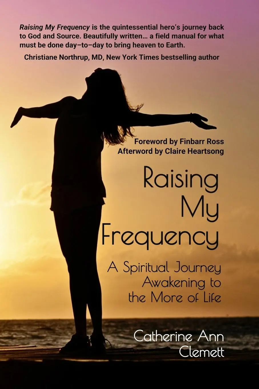 Cover: 9780984720965 | Raising My Frequency | Catherine Ann Clemett | Taschenbuch | Englisch