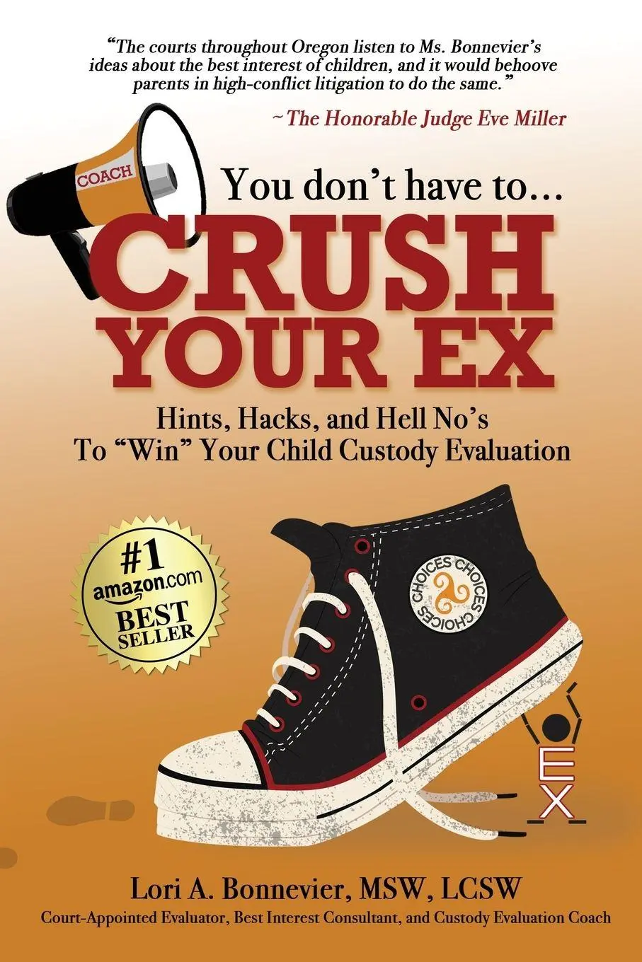 Cover: 9780988780965 | You Don't Have to Crush Your Ex | Lori A. Bonnevier | Taschenbuch
