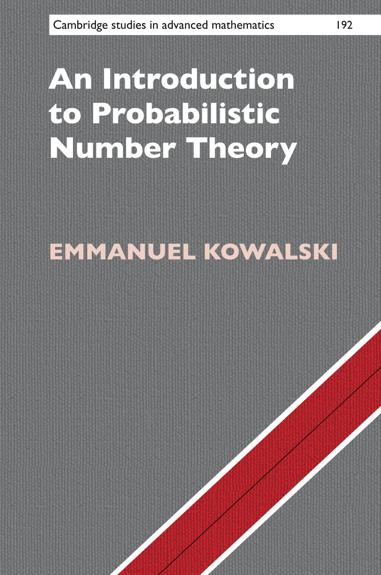 Cover: 9781108840965 | An Introduction to Probabilistic Number Theory | Emmanuel Kowalski Cover: 9781108840965 | An Introduction to Probabilistic Number Theory | Emmanuel Kowalski