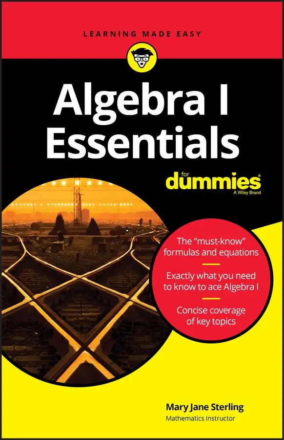 Cover: 9781119590965 | Algebra I Essentials For Dummies | Sterling | Taschenbuch | Englisch
