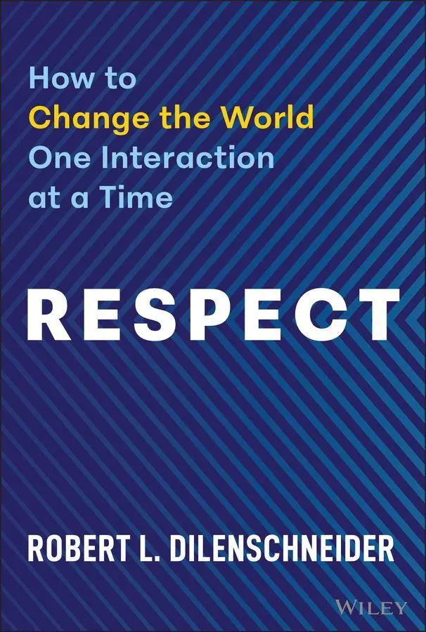 Cover: 9781394340965 | Respect | How to Change the World One Interaction at a Time | Buch