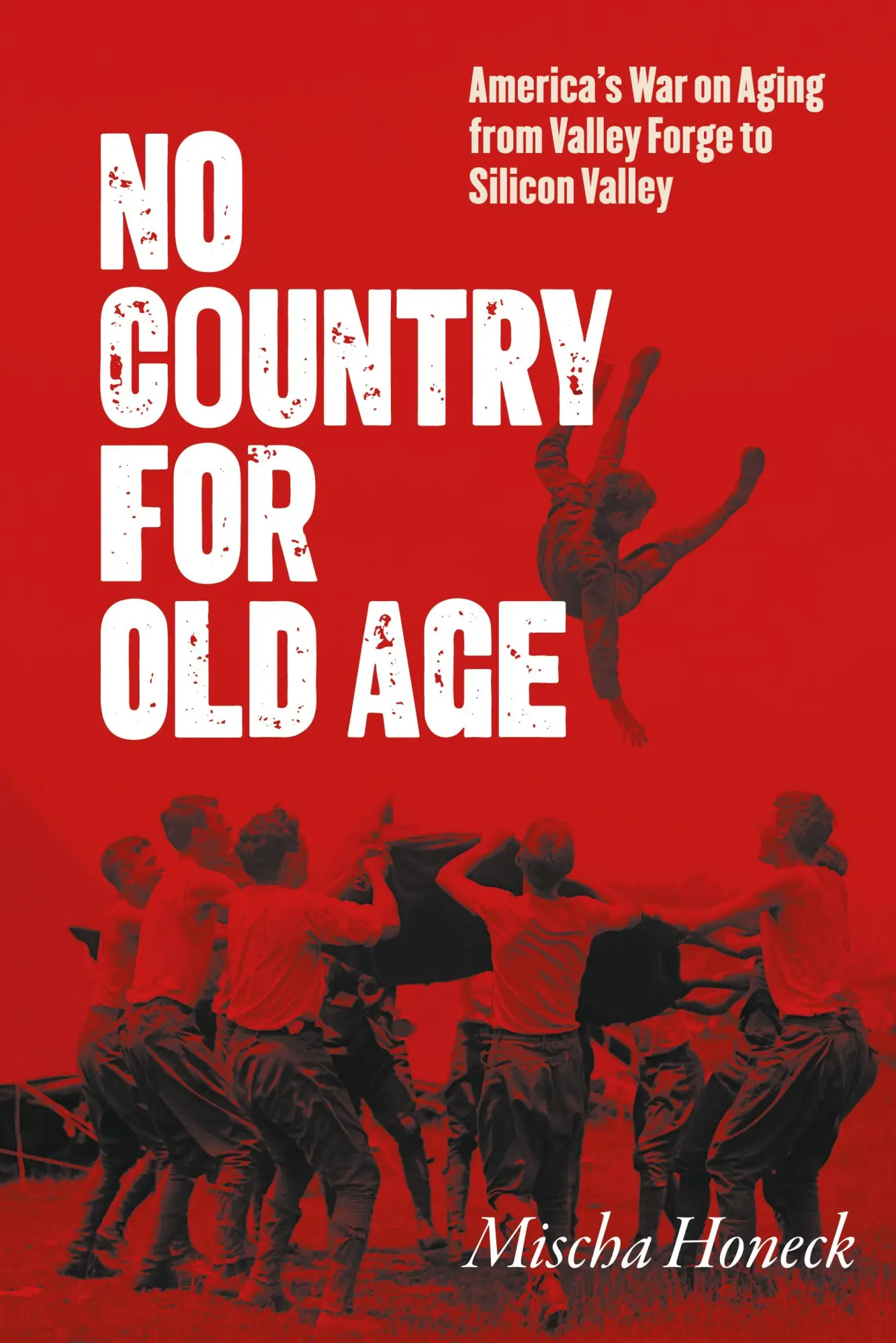Cover: 9781469680965 | No Country for Old Age | Mischa Honeck | Buch | Englisch | 2025