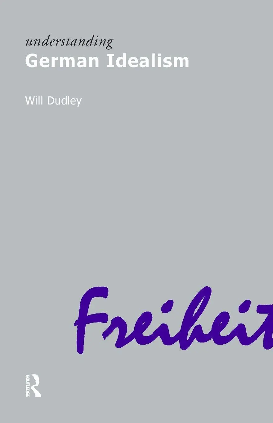 Cover: 9781844650965 | Understanding German Idealism | Will Dudley | Taschenbuch | Englisch