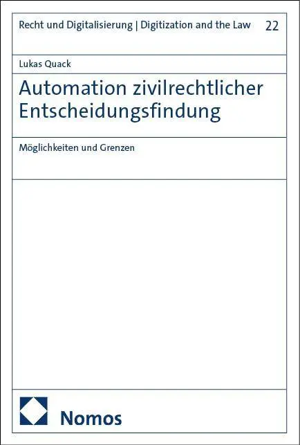 Cover: 9783756030965 | Automation zivilrechtlicher Entscheidungsfindung | Lukas Quack | Buch
