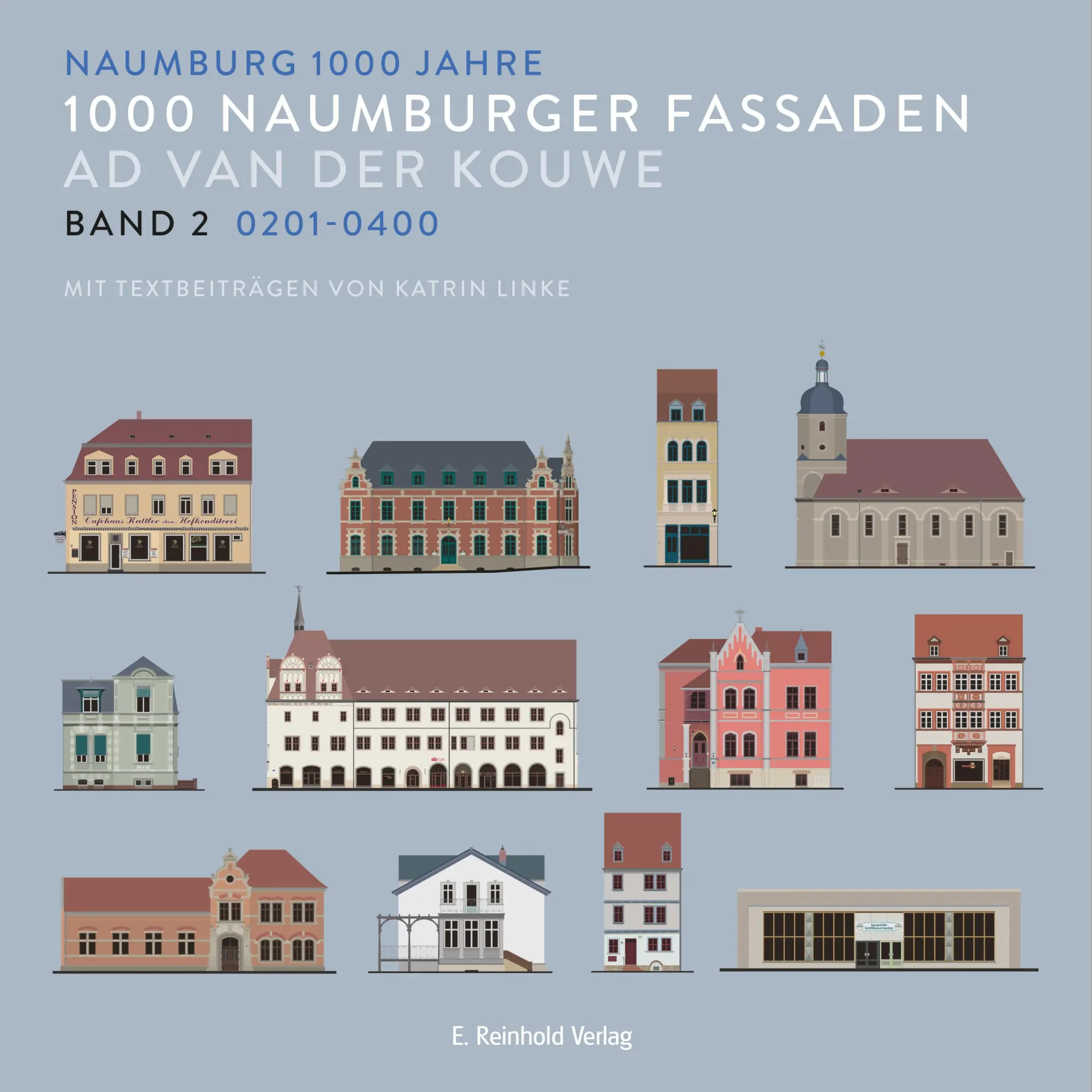 Cover: 9783957550965 | 1000 Naumburger Fassaden Band 2: 0201-0400 | Ad van der Kouwe | Buch