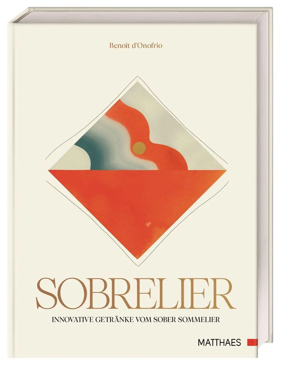 Cover: 9783985410965 | Sobrelier | Innovative Getränke vom Sober Sommelier | Benoît d'Onofrio