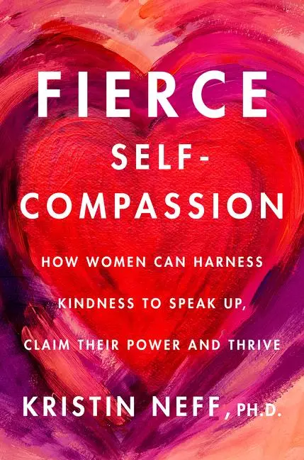 Cover: 9780062991065 | Fierce Self-Compassion | Kristin Neff | Buch | Gebunden | Englisch