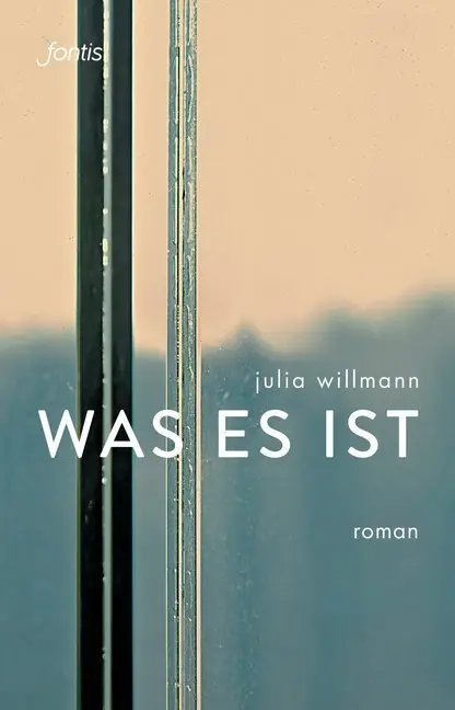Cover: 9783038481065 | was es ist | Roman | Julia Willmann | Buch | 230 S. | Deutsch | 2017