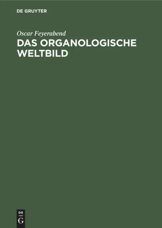 Cover: 9783111261065 | Das organologische Weltbild | Oscar Feyerabend | Buch | XI | Deutsch