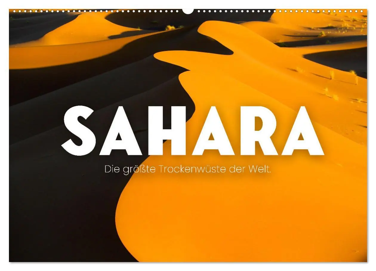 Cover: 9783457561065 | Sahara - Die größte Trockenwüste der Welt. (Wandkalender 2026 DIN...