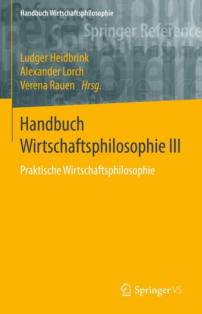 Cover: 9783658221065 | Handbuch Wirtschaftsphilosophie III | Ludger Heidbrink (u. a.) | Buch
