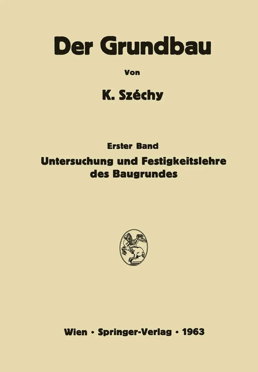 Cover: 9783709181065 | Untersuchung und Festigkeitslehre des Baugrundes | K. Széchy | Buch