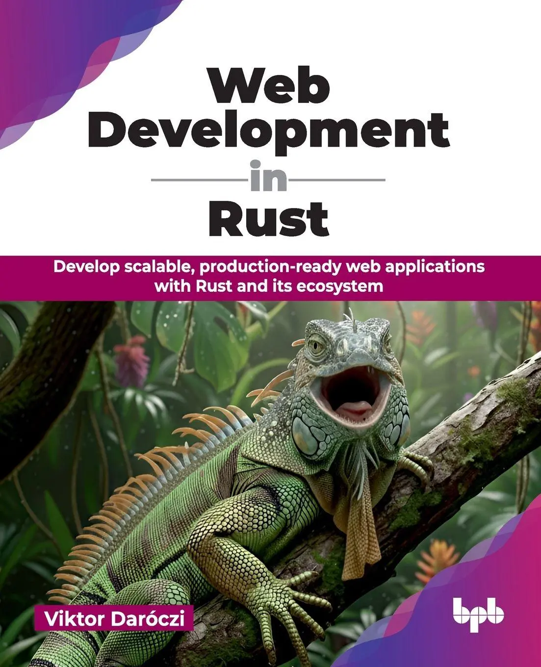 Cover: 9789365891065 | Web Development in Rust | Viktor Daróczi | Taschenbuch | Englisch