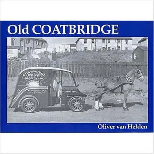 Cover: 9781840331165 | Old Coatbridge | Oliver Van Helden | Taschenbuch | Englisch | 2000