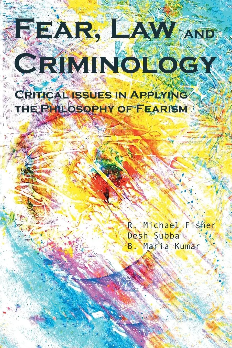 Cover: 9781984501165 | Fear, Law and Criminology | Desh Subba (u. a.) | Taschenbuch | 2018