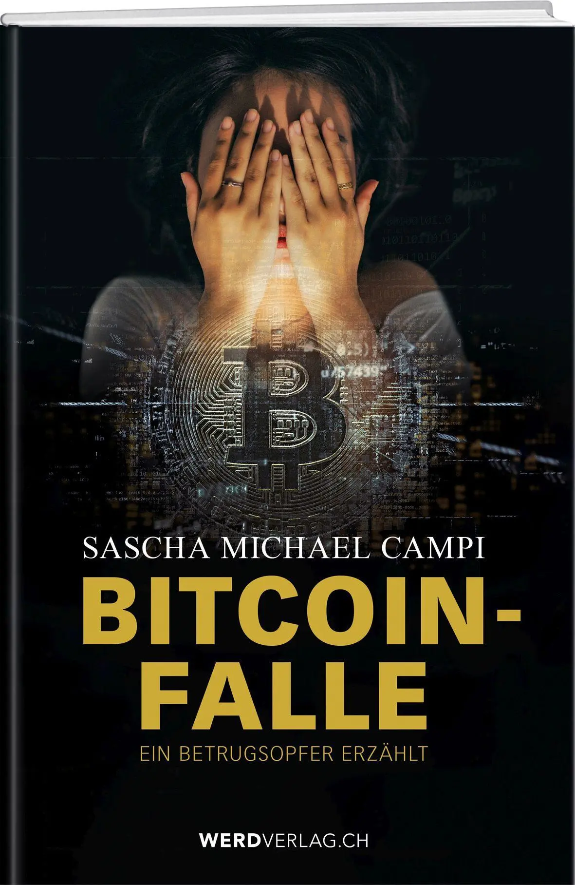 Cover: 9783039221165 | Bitcoin-Falle | Ein Betrugsopfer erzählt | Campi (u. a.) | Taschenbuch