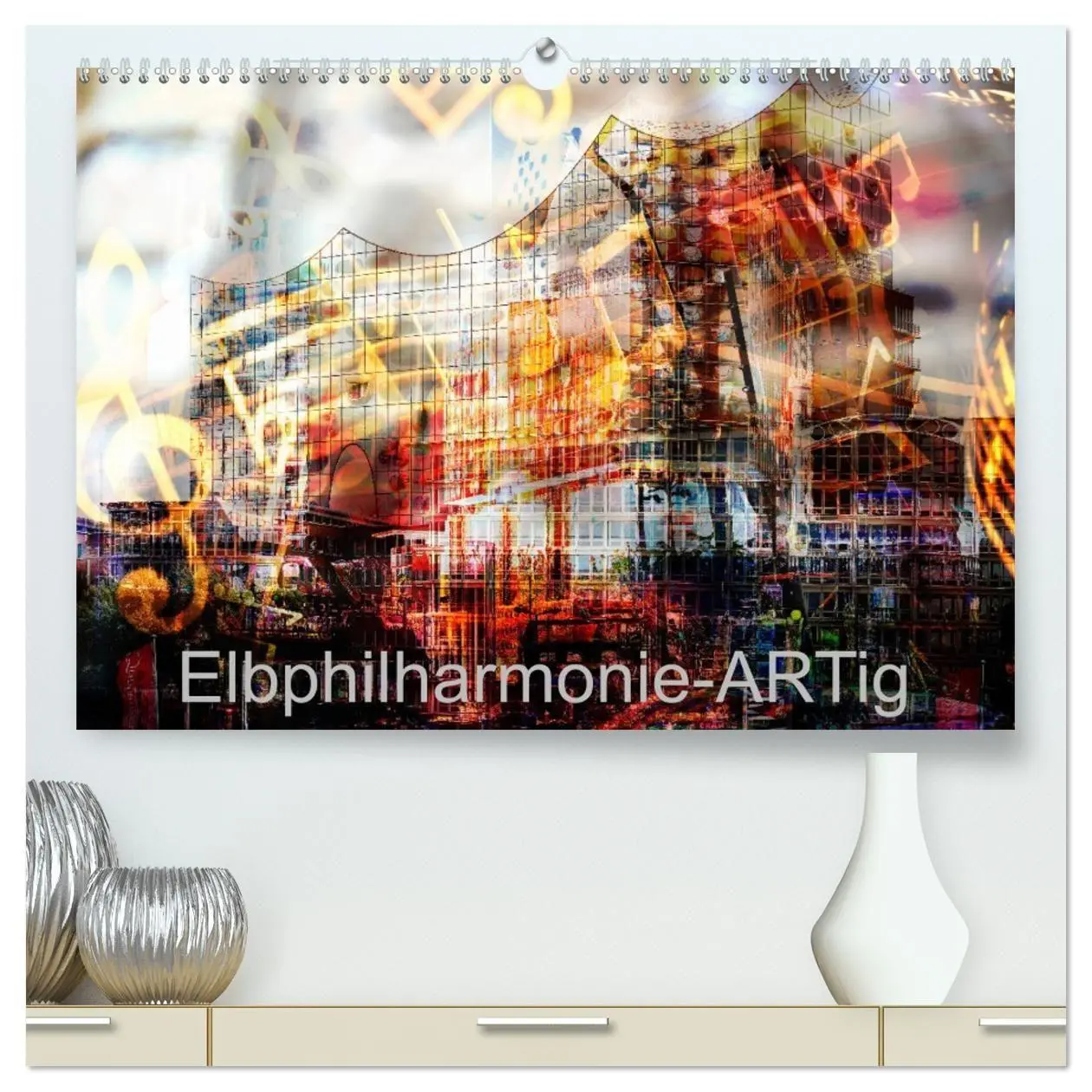 Cover: 9783457861165 | Elbphilharmonie-ARTig (hochwertiger Premium Wandkalender 2026 DIN...