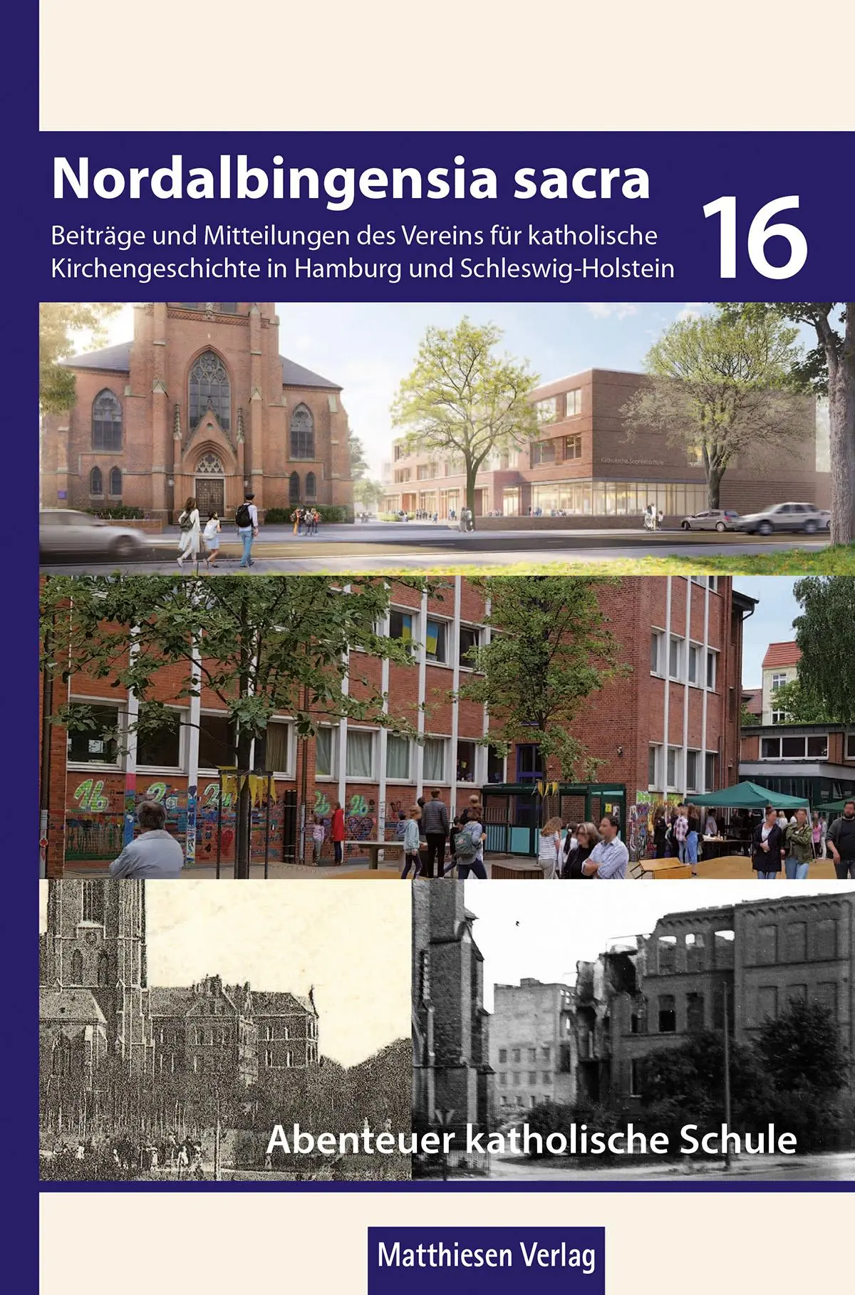 Cover: 9783786851165 | Abenteuer katholische Schule in Hamburg | Marin J. Schröter | Buch