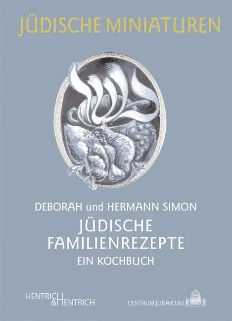 Cover: 9783942271165 | Jüdische Familienrezepte | Ein Kochbuch | Deborah Simon (u. a.) | Buch