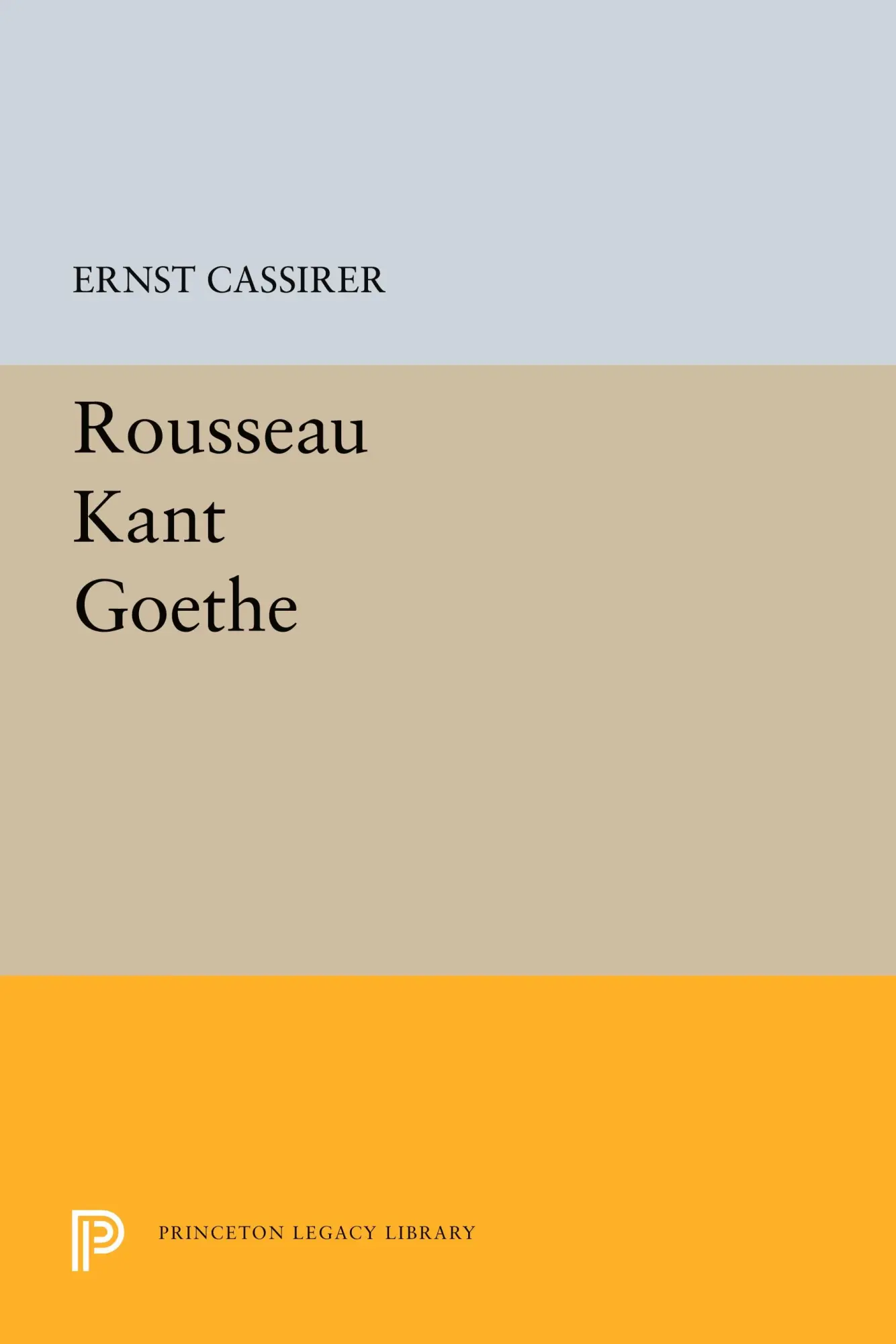 Cover: 9780691621265 | Rousseau-Kant-Goethe | Ernst Cassirer | Taschenbuch | Englisch | 2015