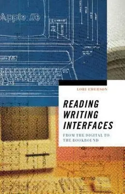 Cover: 9780816691265 | Reading Writing Interfaces – From the Digital to the Bookbound | Buch