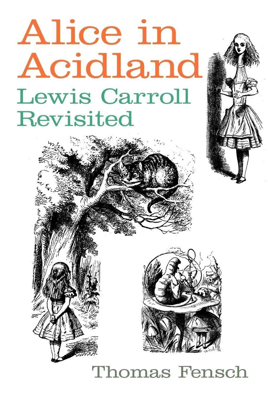 Cover: 9780930751265 | Alice in Acidland | Thomas Fensch | Taschenbuch | Englisch | 2002