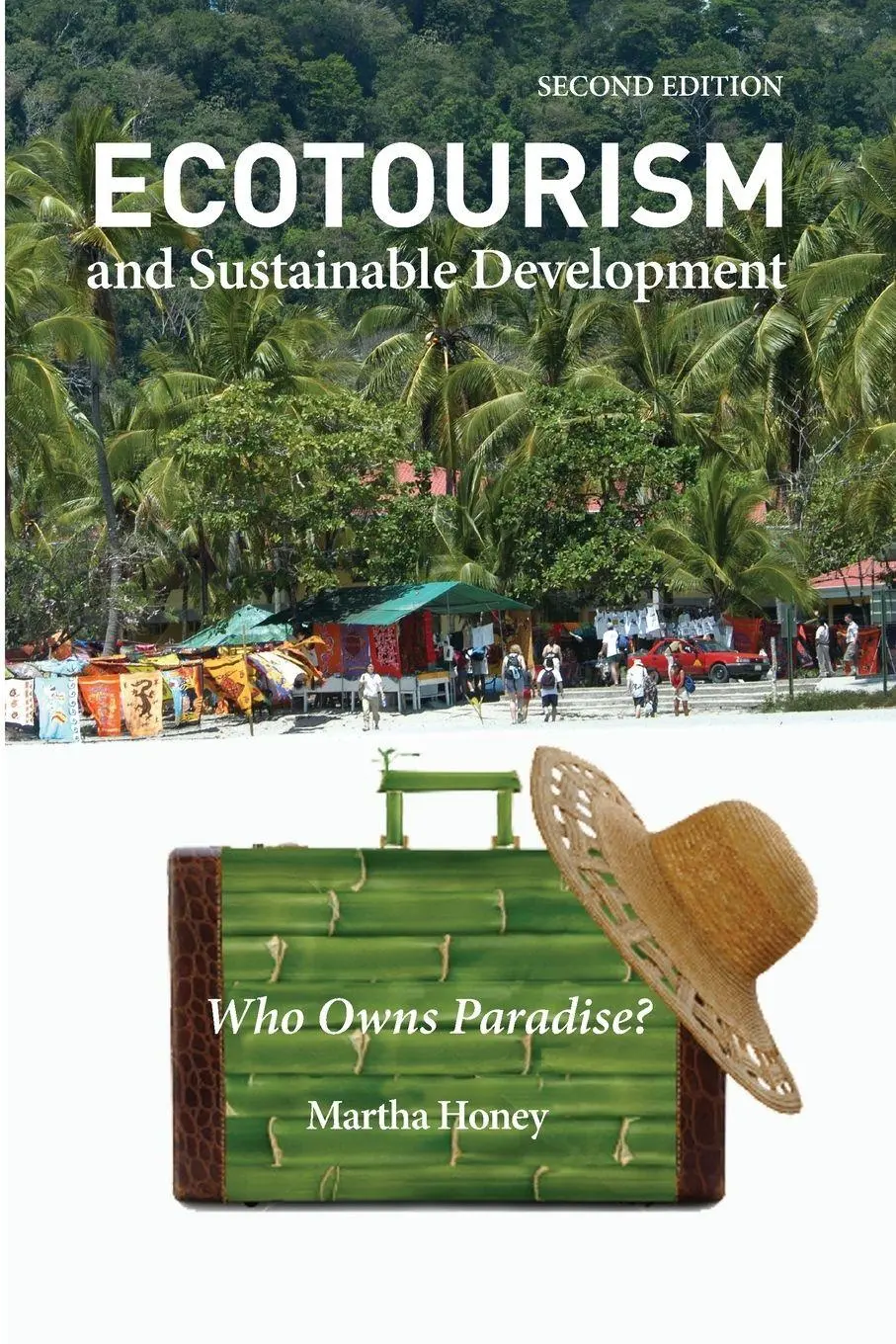 Cover: 9781597261265 | Ecotourism and Sustainable Development, Second Edition | Martha Honey