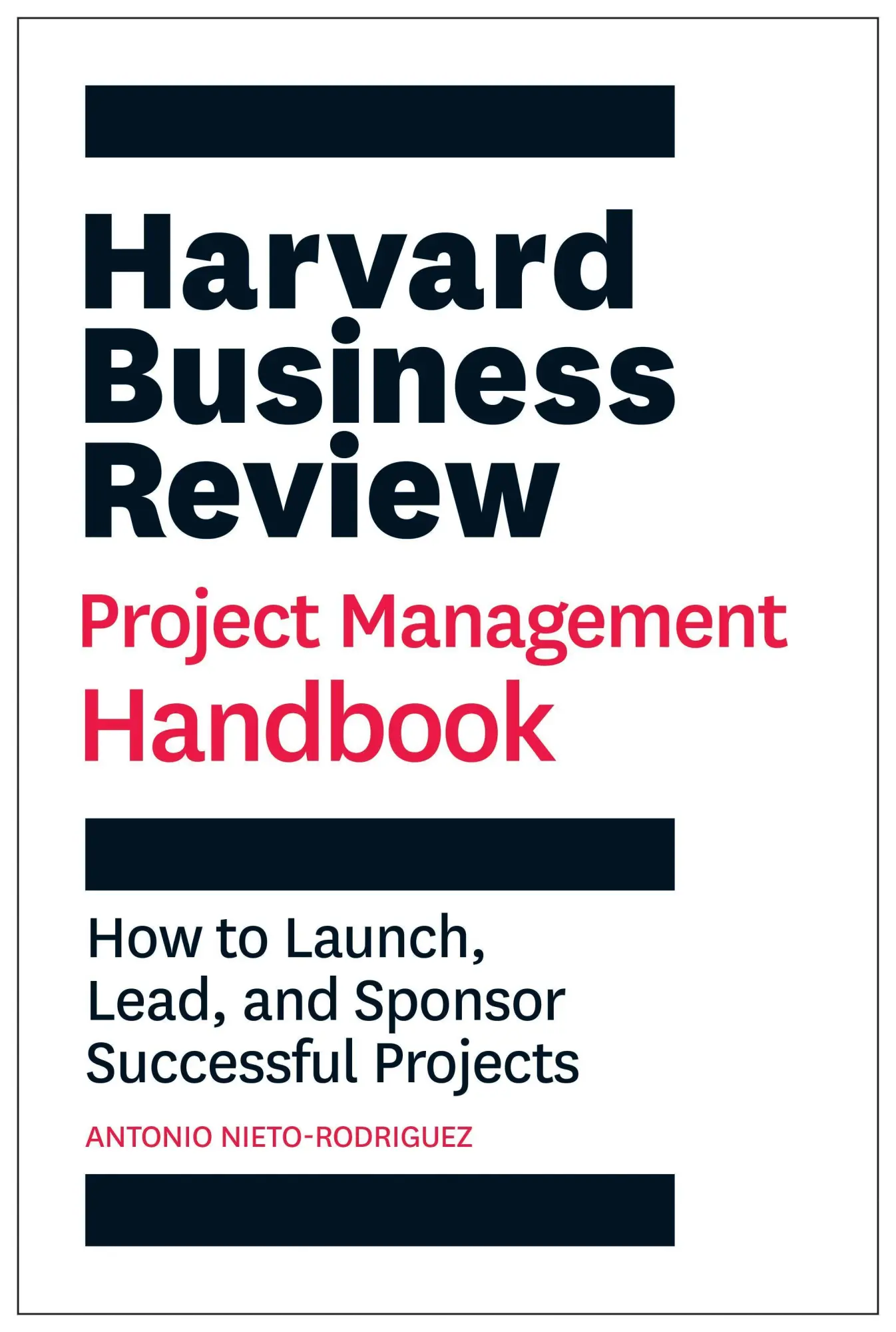 Cover: 9781647821265 | Harvard Business Review Project Management Handbook | Nieto-Rodriguez