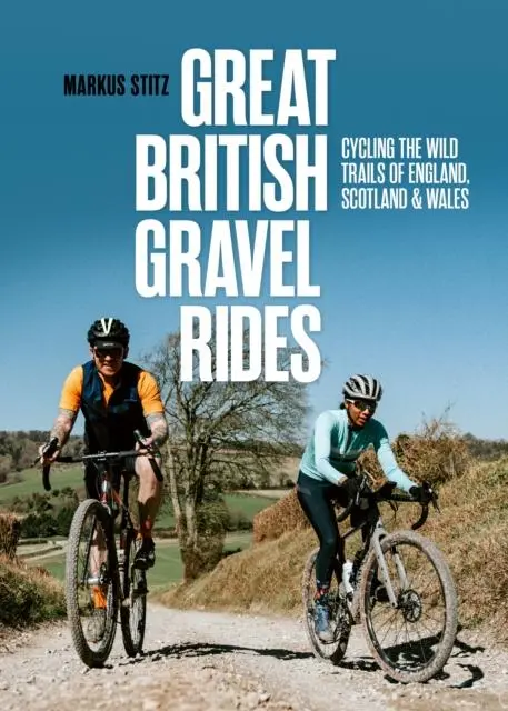 Cover: 9781839811265 | Great British Gravel Rides | Markus Stitz | Taschenbuch | Englisch