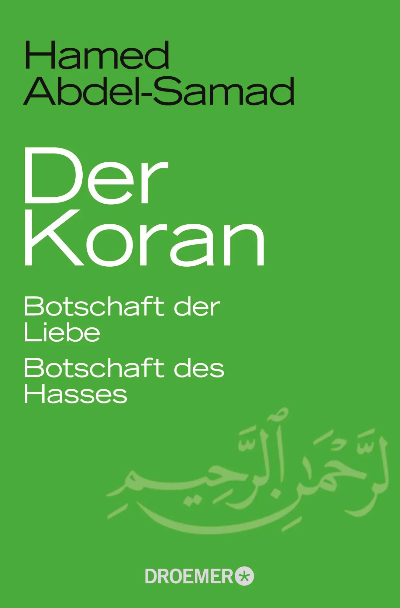 Cover: 9783426301265 | Der Koran | Botschaft der Liebe. Botschaft des Hasses | Abdel-Samad