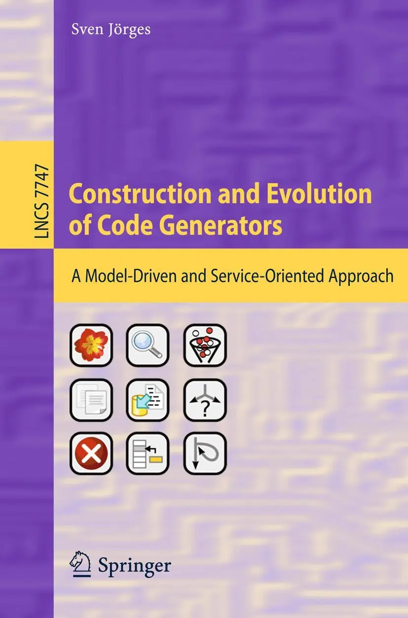 Cover: 9783642361265 | Construction and Evolution of Code Generators | Sven Jörges | Buch