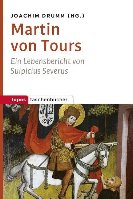 Cover: 9783836711265 | Martin von Tours | Ein Lebensbericht von Sulpicius Severus | Severus
