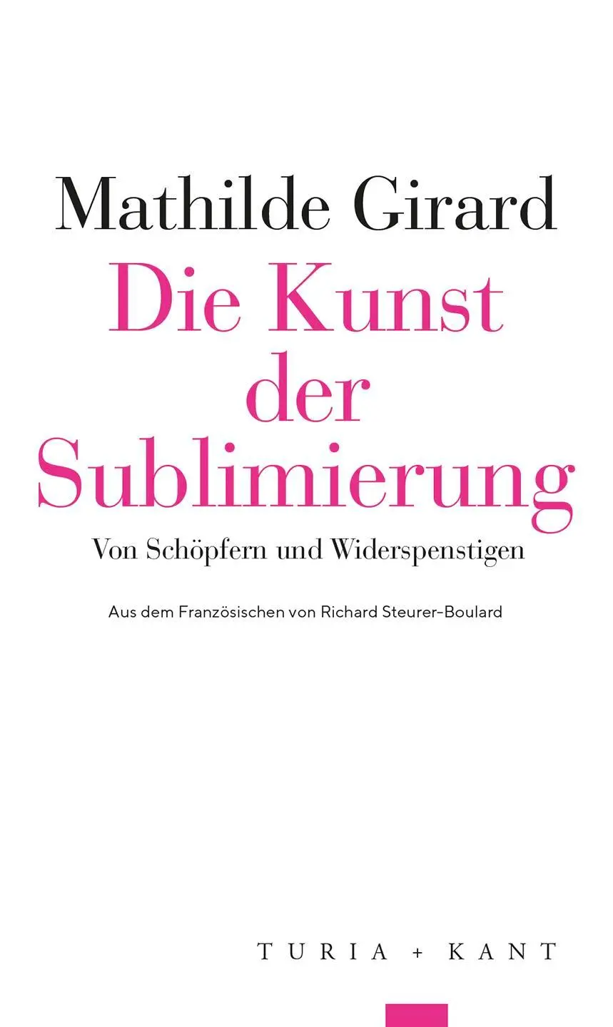 Cover: 9783985141265 | Die Kunst der Sublimierung | Von Schöpfern und Widerspenstigen | Buch