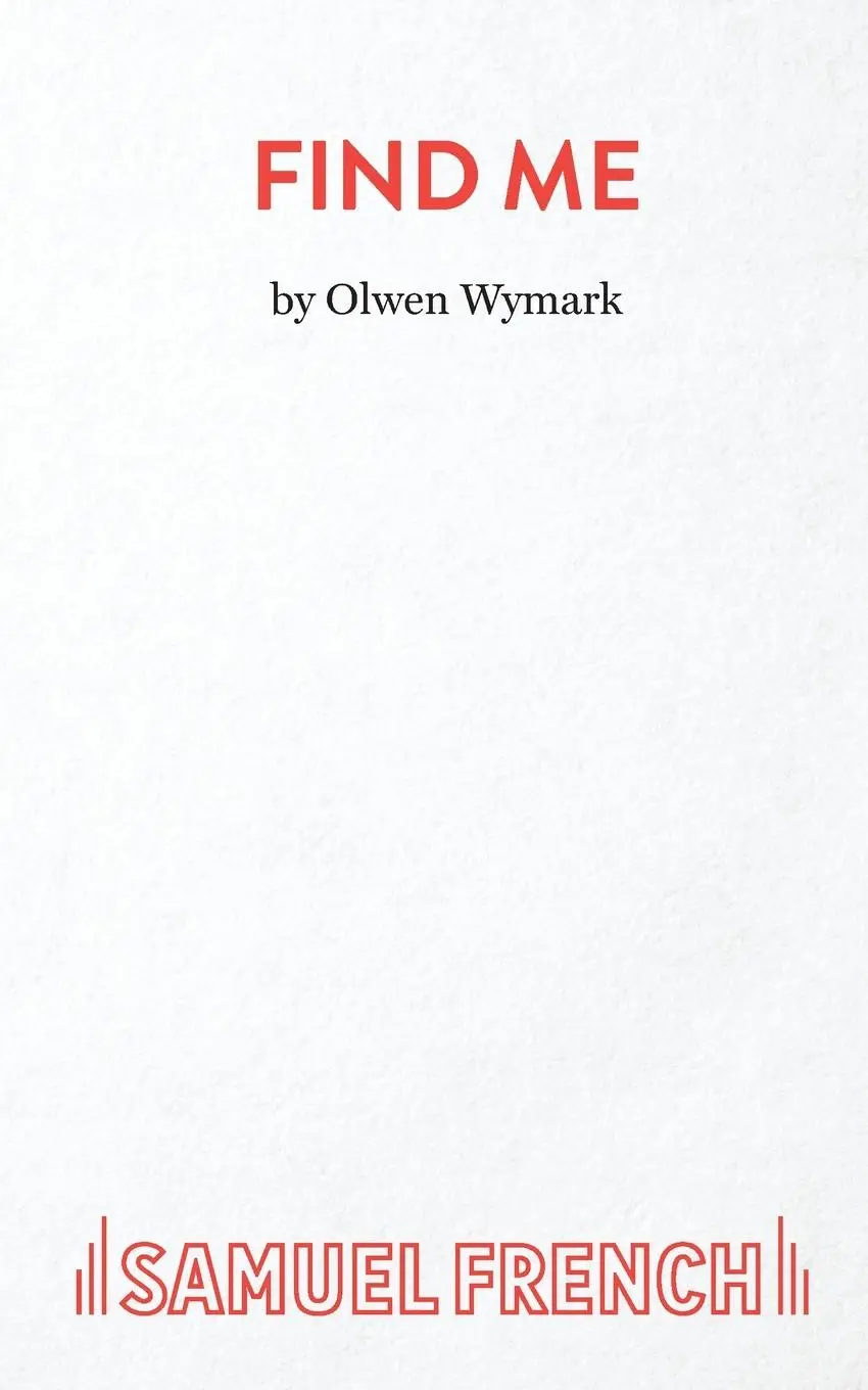 Cover: 9780573111365 | Find Me | Olwen Wymark | Taschenbuch | Kartoniert / Broschiert | 1980