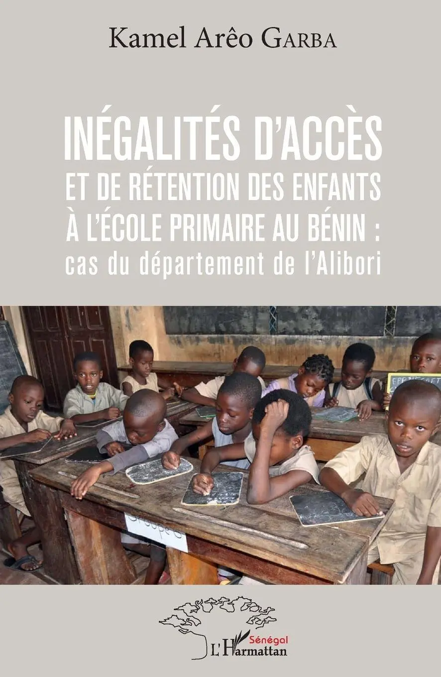 Inégalités d'accès et de rétention des enfants à l'école primaire au Bénin : cas du département de l'Alibori