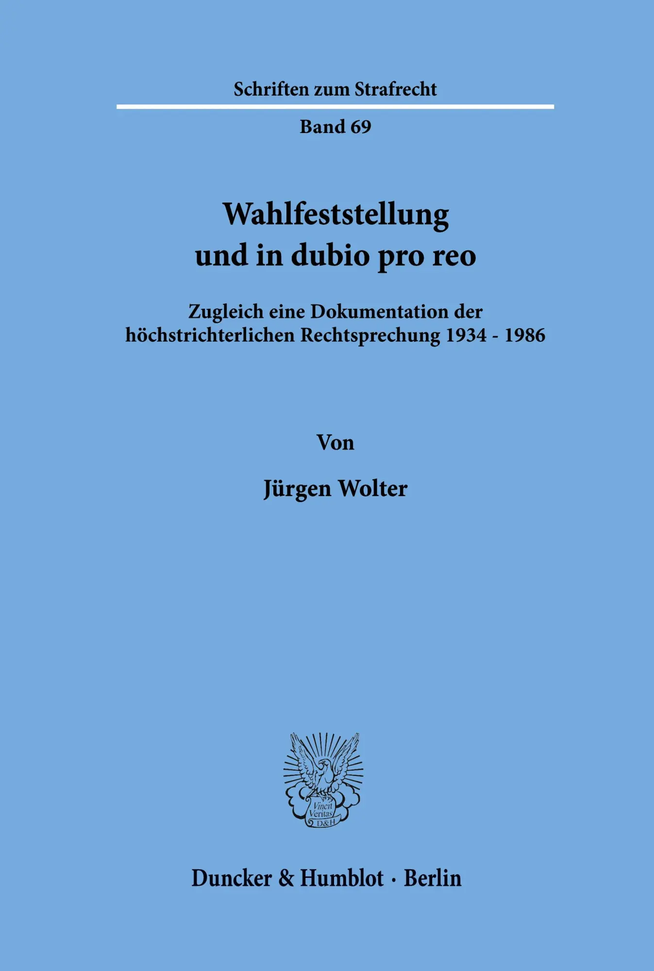 Cover: 9783428061365 | Wahlfeststellung und in dubio pro reo. | Jürgen Wolter | Taschenbuch