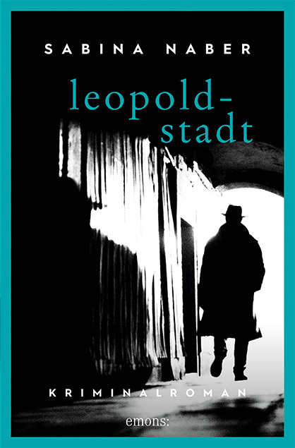 Cover: 9783740811365 | Leopoldstadt | Kriminalroman | Sabina Naber | Taschenbuch | 320 S.