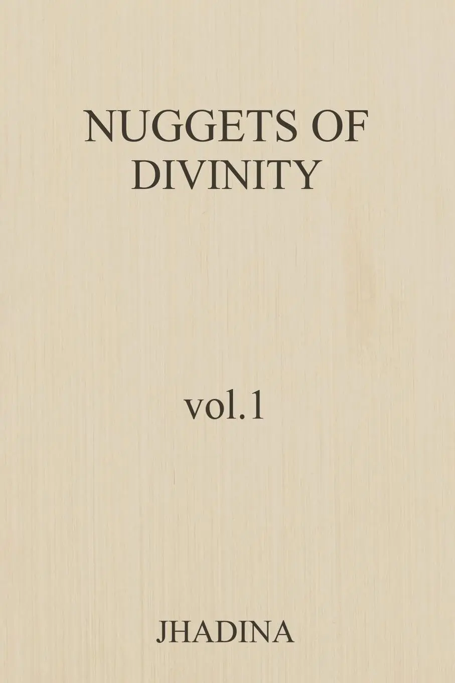 Cover: 9798896691365 | Nuggets Of Divinity Volume 1 | Jhadina Patrick-O'Grady | Taschenbuch