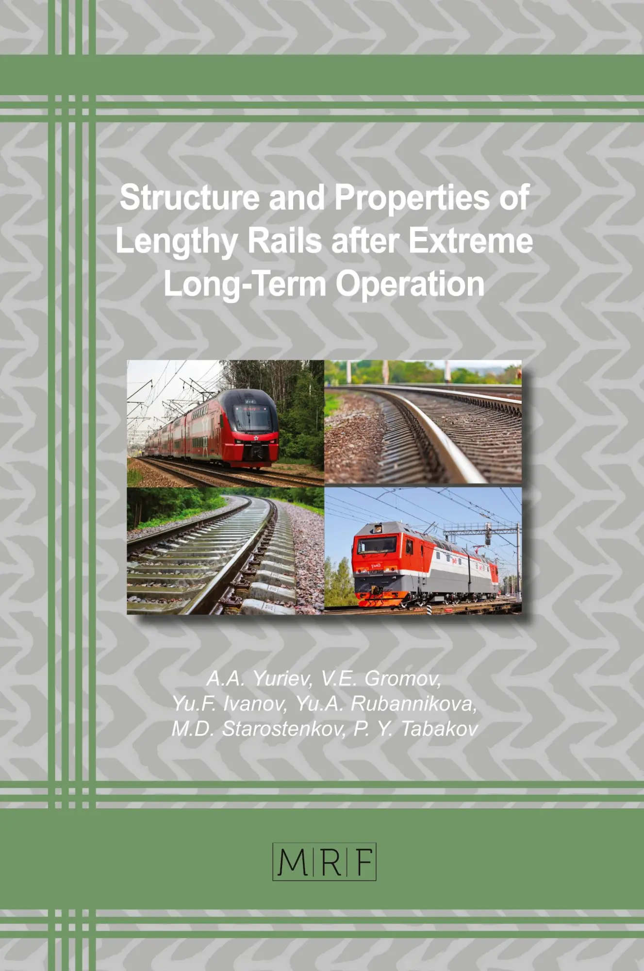 Cover: 9781644901465 | Structure and Properties of Lengthy Rails after Extreme Long-Term...